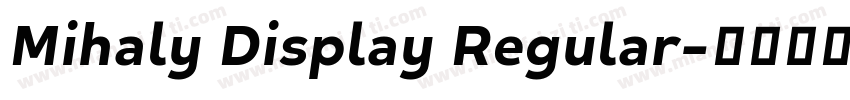 Mihaly Display Regular字体转换